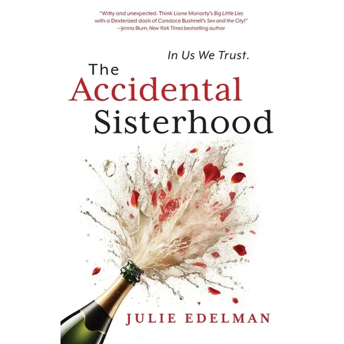 The Accidental Sisterhood - Paperback