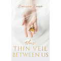 This Thin Veil Between Us - Hardcover