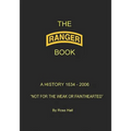 The Ranger Book: A History 1634 - 2006