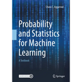 Probability and Statistics for Machine Learning: A Textbook - Hardcover