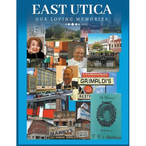 East Utica Our Loving Memories