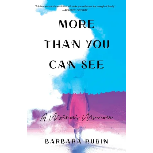 More Than You Can See: A Mother's Memoir - Paperback