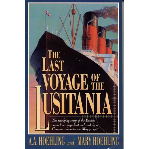 The Last Voyage of the Lusitania
