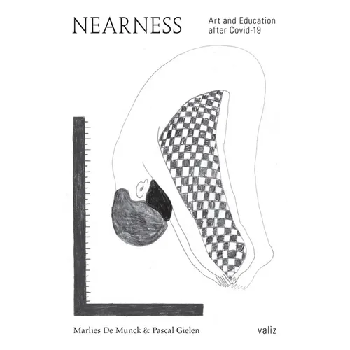 Nearness: Art and Education After Covid-19 - Paperback