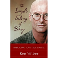 The Simple Feeling of Being: Embracing Your True Nature - Paperback