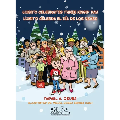 Luisito Celebrates Three Kings' Day - Luisito Celebra el Día de Los Reyes