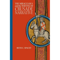 The Miraculous and the Writing of Crusade Narrative