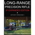 Long Range Precision Rifle: The Complete Guide to Hitting Targets at Distance - Paperback
