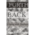 Forth and Back:: Coping with Deafness - Hardcover