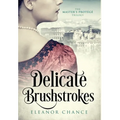 Delicate Brushstrokes - Hardcover