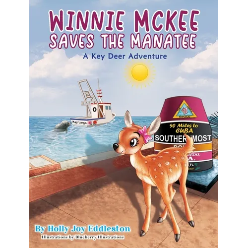 WINNIE MCKEE SAVES THE MANATEE ( A Key Deer Adventure) - Hardcover