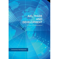 Aid, Trade and Development: 50 Years of Globalization - Paperback