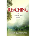 Reaching: A Vietnam War Novel
