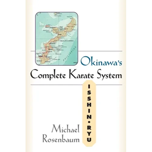 Okinawa's Complete Karate System: Isshin Ryu - Paperback
