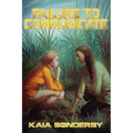 Failure to Communicate - Paperback