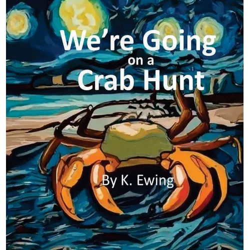 We're Going on a Crab Hunt - Hardcover