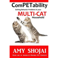 ComPETability: Solving Behavior Problems in Your Multi-Cat Household - Paperback