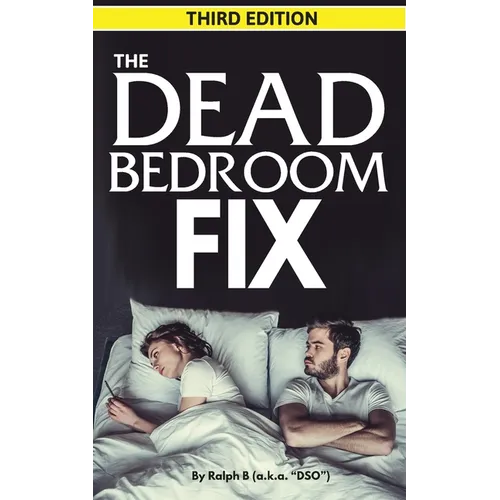 The Dead Bedroom Fix - Third Edition - Paperback
