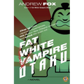 Fat White Vampire Otaku - Paperback