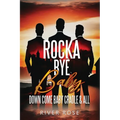 Rocka Bye Baby - Paperback