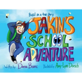 Jakin's School Adventure - Paperback