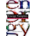 Energy Vampires: A Practical Guide for Psychic Self-Protection - Paperback