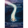 The Mythology of Childhood - Paperback