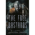 The Free Bastards - Paperback