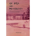 Of Pigs and Meteorites - Paperback