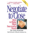 Negotiate to Close: How to Make More Successful Deals - Paperback