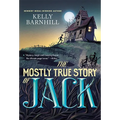The Mostly True Story of Jack - Paperback