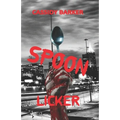 Spoon Licker - Paperback