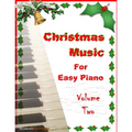 Christmas Music for Easy Piano Volume Two - Paperback