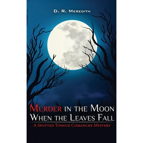 Murder in the Moon When the Leaves Fall - Hardcover