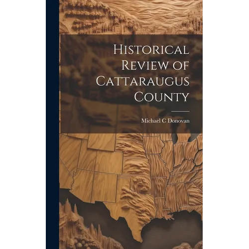 Historical Review of Cattaraugus County