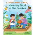 Growing Food in the Garden - Hardcover
