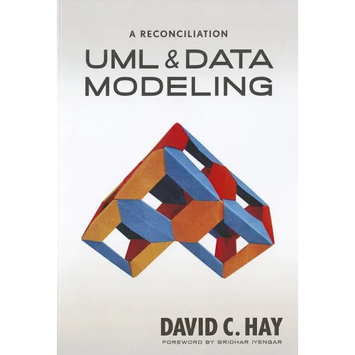 UML and Data Modeling: A Reconciliation - Paperback