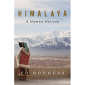 Himalaya: A Human History - Hardcover