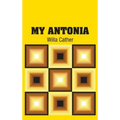 My Antonia - Hardcover