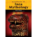 Handbook of Inca Mythology - Hardcover
