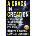 A Crack in Creation: Gene Editing and the Unthinkable Power to Control Evolution - Paperback