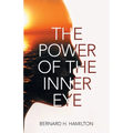 The Power of The Inner Eye - Paperback