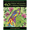 Coloring Books For Adults Volume 6: 40 Stress Relieving And Relaxing Patterns - Paperback