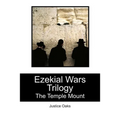 Ezekial Wars Trilogy: The Temple Mount - Paperback