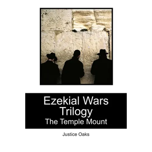 Ezekial Wars Trilogy: The Temple Mount - Paperback