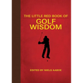 The Little Red Book of Golf Wisdom - Paperback