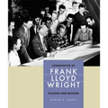 Communities of Frank Lloyd Wright: Taliesin and Beyond - Hardcover