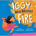 Iggy Who Breathes Fire - Hardcover