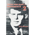 Those Who Made a Difference 2 - Paperback