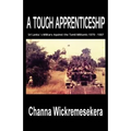 A Tough Apprenticeship: Sri Lanka's Military Against the Tamil Militants 1979 - 1987